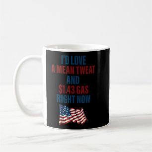 Caneca De Café Eu adoraria um tuíte médio e 1 43 gasolina agora