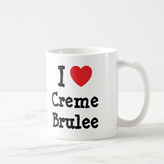 Caneca De Café Eu adoro Creme Brulee coração T-Shirt (Direita)