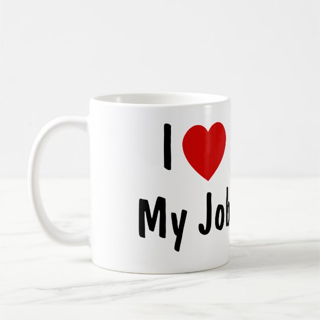 Caneca De Café Eu Adoro Meu Trabalho (Esquerda)