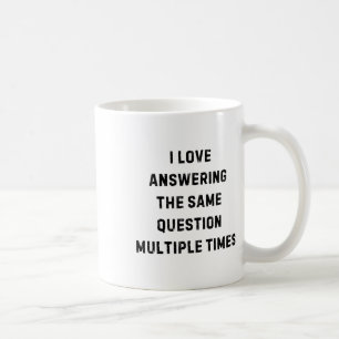 Caneca De Café Eu Adoro Responder a Mesma Pergunta Professor Ment