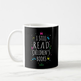 Caneca De Café Eu ainda leio livros infantis I