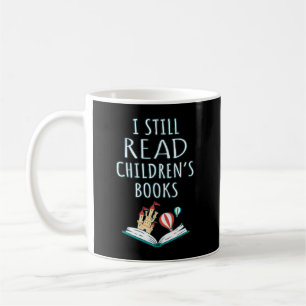 Caneca De Café Eu ainda leio livros infantis II