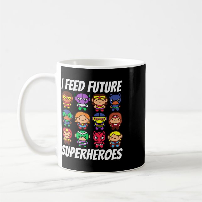 Caneca De Café Eu Alimentar Futuros Super-Heróis Equipe de Senhor (Esquerda)