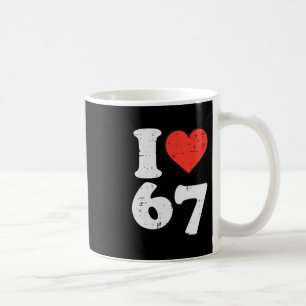 Caneca De Café Eu Amo 67 Roupa Engraçada 6 7 Meme Seis Sete Crian