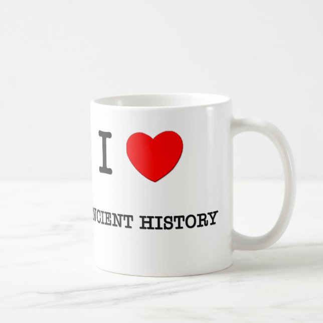 Caneca De Café Eu amo a HISTÓRIA ANTIGA (Direita)