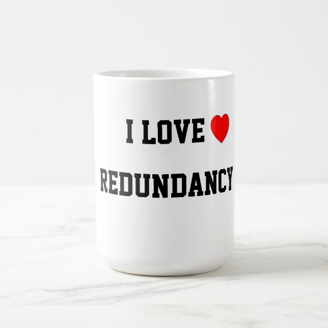 Caneca De Café Eu amo a redundância (Centro)