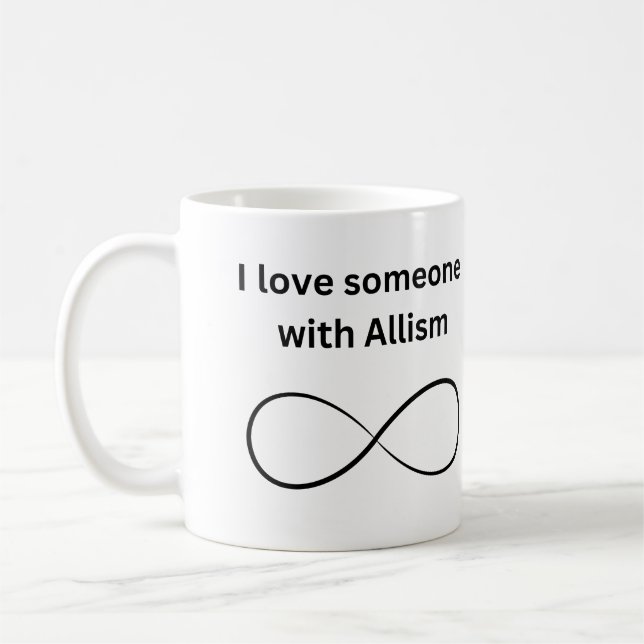 Caneca De Café "Eu Amo Alguém com Allismo" Mug (Esquerda)