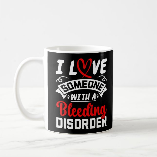 Caneca De Café Eu Amo Alguém Com Perturbação Hemorrágica (Esquerda)