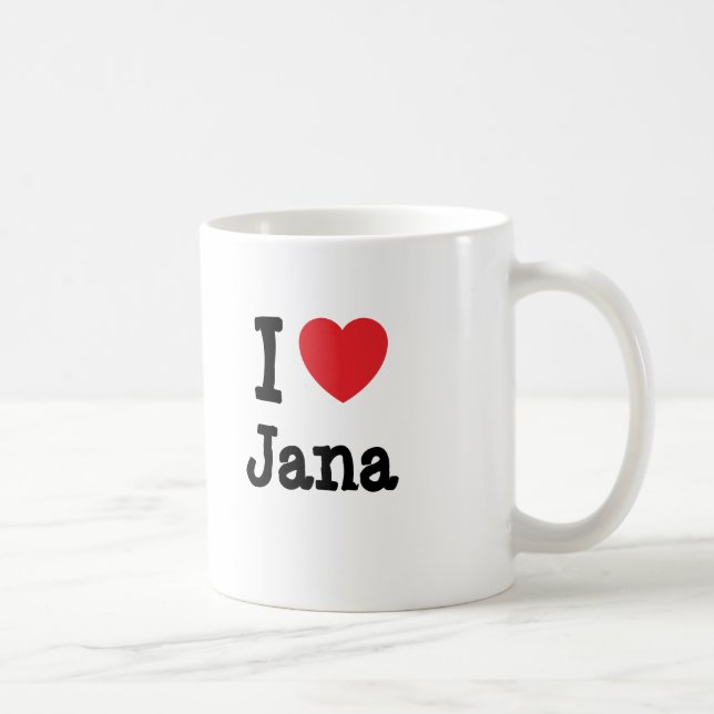 Caneca De Café Eu amo Jana Heart Shirt (Direita)