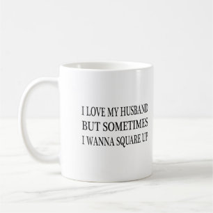 Caneca De Café Eu Amo Meu Marido Mas Às Vezes Eu Quero Esquadrar-