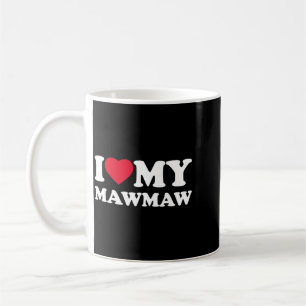 Caneca De Café Eu Amo Minha Mawmaw Coração Família Avó Maw-Maw