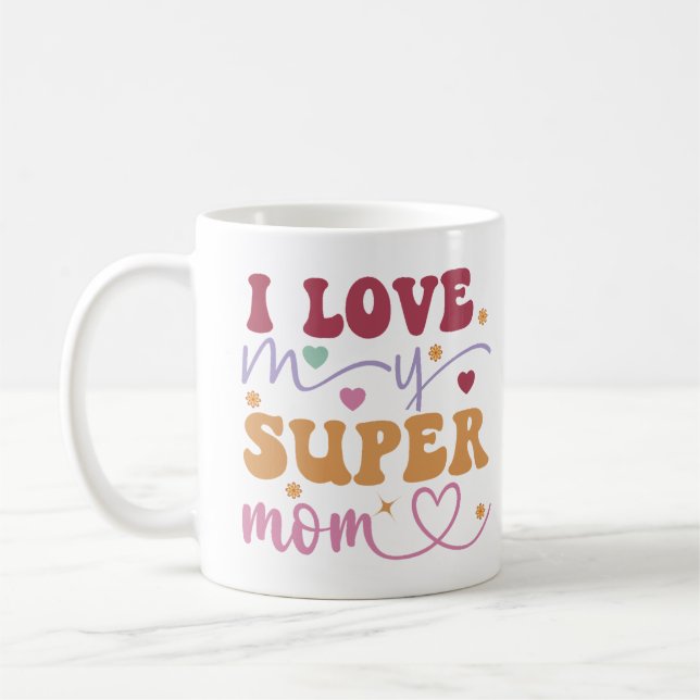 Caneca De Café Eu Amo Minha Super Mãe-Mãe (Esquerda)