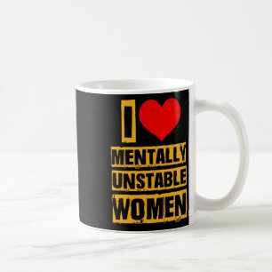 Caneca De Café Eu Amo Mulheres Instáveis Metalicamente no Dia dos