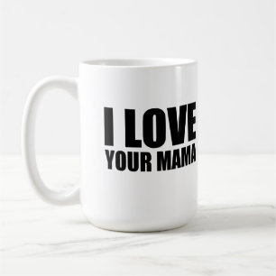 Caneca De Café Eu amo sua mãe