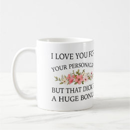 Caneca De Café Eu Amo Você Pela Sua Personalidade Mas Aquele Pêni