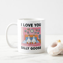 Eu amo você Silly Goose