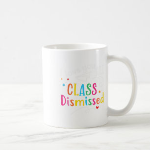 Caneca De Café Eu Amo Vocês Todos Da Classe Dispensados No Último