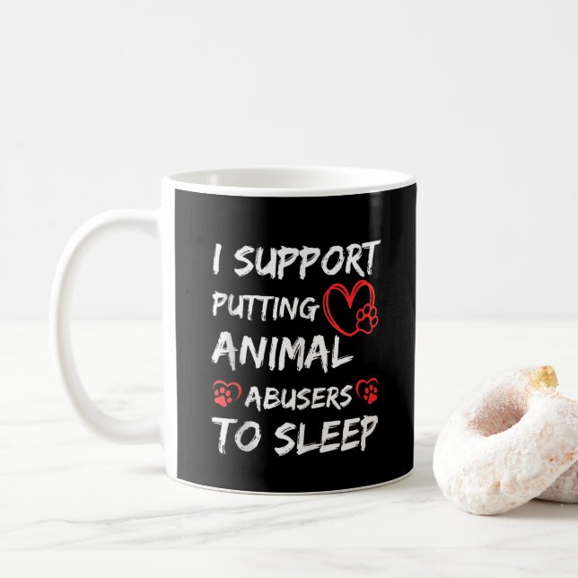 Caneca De Café Eu Apoio Colocar Abusadores de Animais Para Dormir (Com Donut)