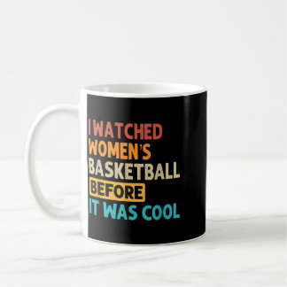 Caneca De Café Eu Assistia ao Basquete Feminino Antes de Ser Lega