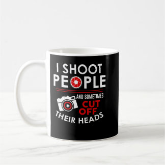 Caneca De Café Eu Atirei Pessoas E, Às Vezes, Cortei A Cabeça.
