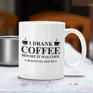 Caneca De Café Eu Bebi Café Antes De Ser Legal