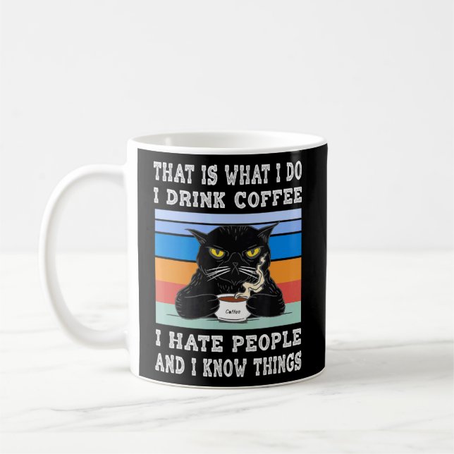 Caneca De Café Eu Bebo Café Odeio Pessoas Eu Conheço Coisas De Ga (Esquerda)