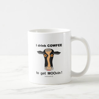 Caneca De Café Eu bebo COWfee para obter MOOvin!