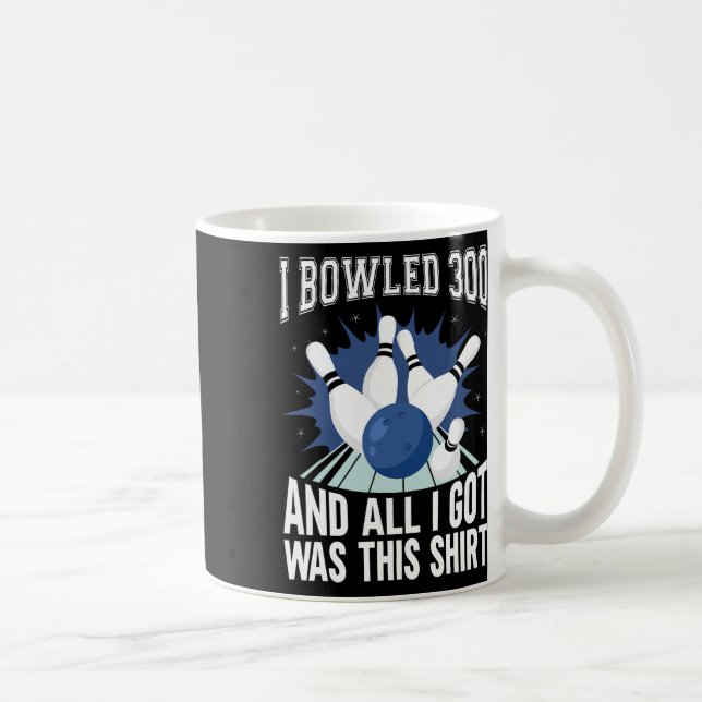 Caneca De Café Eu Bolei 300 Boliches Engraçadas De Bowler (Direita)