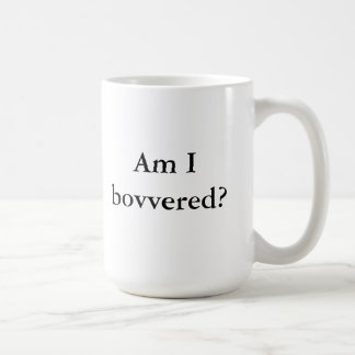 Caneca De Café Eu bovvered?