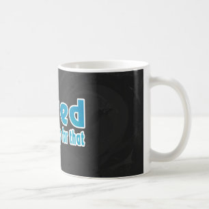 Caneca De Café Eu cansado lá sou uma sesta para aquele