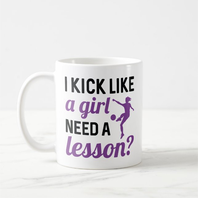 Caneca De Café Eu Chuto Como Uma Garota Precisa De Uma Lição (Esquerda)