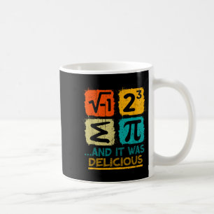Caneca De Café Eu Comi Uma Torta E Era Delicioso Pi Day Engraçado