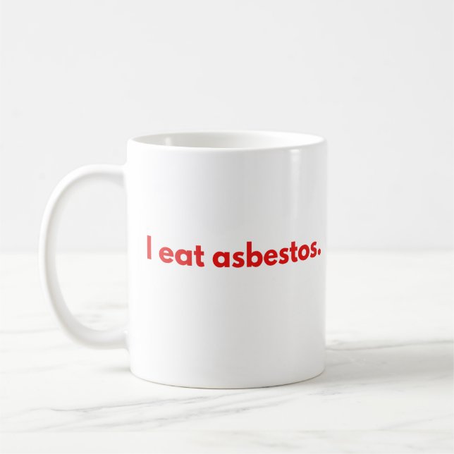 Caneca De Café Eu como amianto (Esquerda)