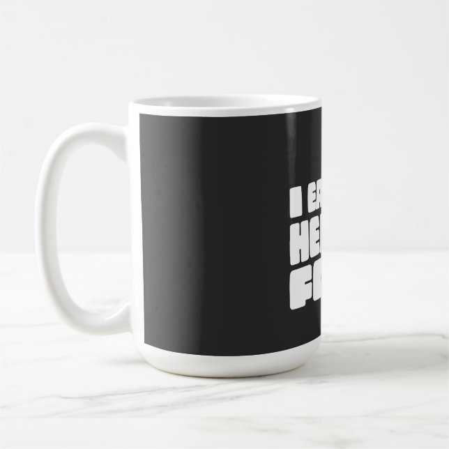 Caneca De Café Eu Como Comida Saudável Todos os Dias (Esquerda)