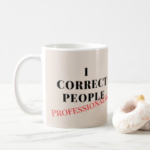 Caneca De Café Eu Corrijo Pessoas Personalizado Engraçado Profess