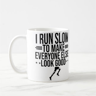Caneca De Café Eu Corro Devagar Para Fazer Todos Os Outros Parece