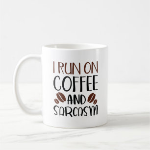 Caneca De Café Eu Corro No Café E No Sarcasmo