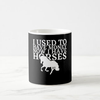 Caneca De Café Eu Costumava Ter Dinheiro Agora Tenho Cavalos - Ca