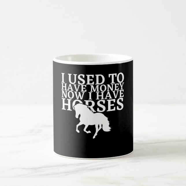 Caneca De Café Eu Costumava Ter Dinheiro Agora Tenho Cavalos - Ca (Centro)