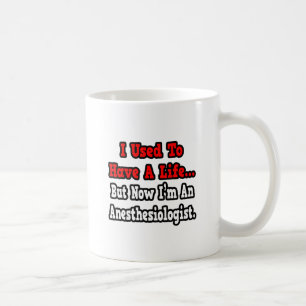 Caneca De Café Eu costumava ter uma vida... anestesista