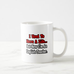 Caneca De Café Eu costumava ter uma vida... professor de inglês