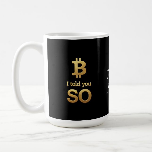 Caneca De Café Eu Disse-Te, Bitmoney Ultimate Crypto Comeback (Esquerda)