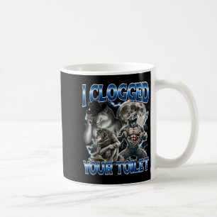 Caneca De Café Eu Entupi Seu Vaso Sanitário Engraçado Alpha Wolf 