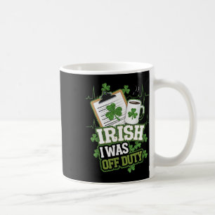 Caneca De Café Eu Era Enfermeira Fora do Expediente Dia de São Pa