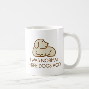 Caneca De Café Eu Era Normal Três Cachorros Atrás