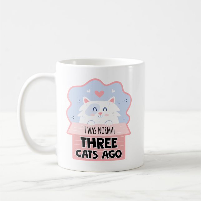 Caneca De Café Eu Era Normal Três Gatos Atrás (Esquerda)