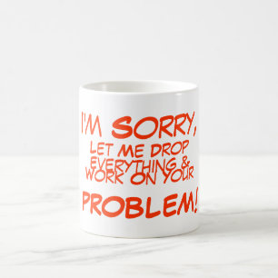 Caneca De Café _eu estar pesaroso, deixar me deixar cair, tudo &,