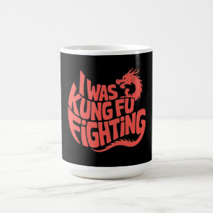 Caneca De Café Eu estava lutando contra Kung Fu
