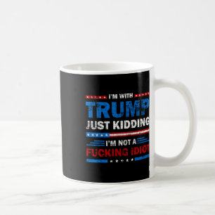 Caneca De Café Eu estou com Trump só brincando que não sou um Sar