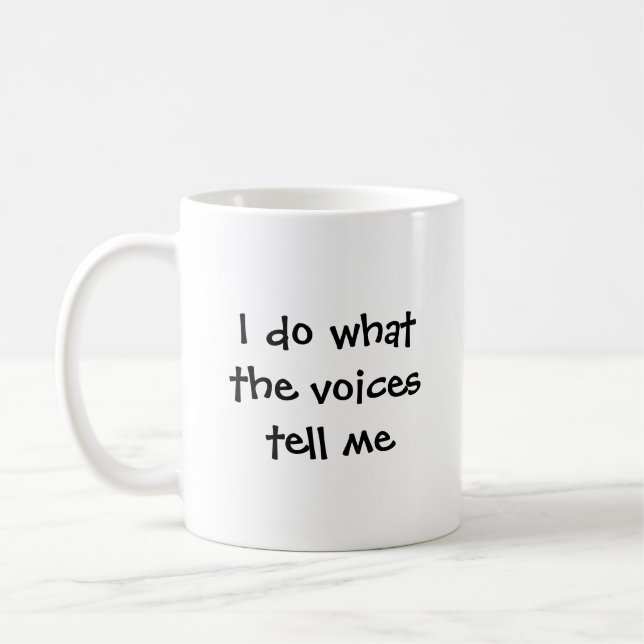 Caneca De Café Eu faço o que as vozes me dizem (Esquerda)